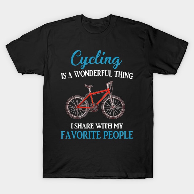 Cycling Is A Wonderful Thing T-Shirt by Terryeare